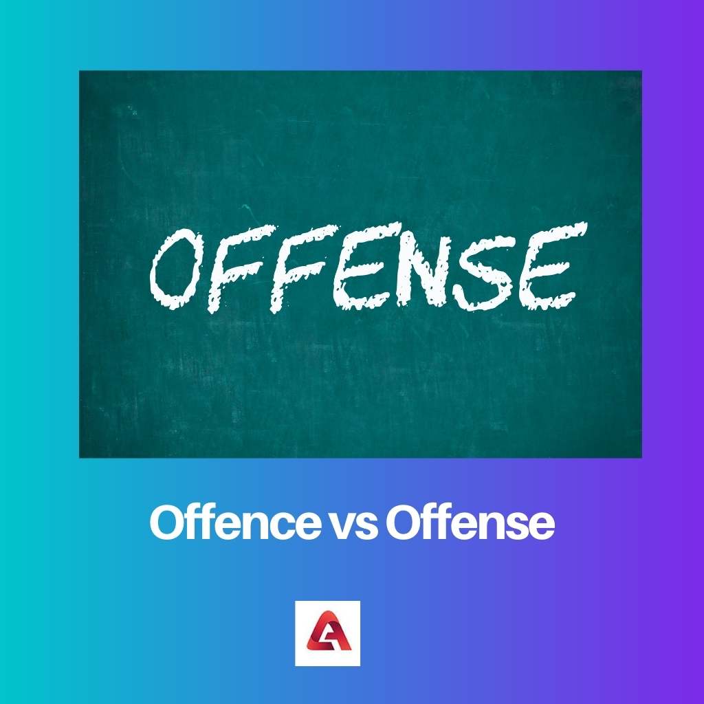 Offence vs Offense