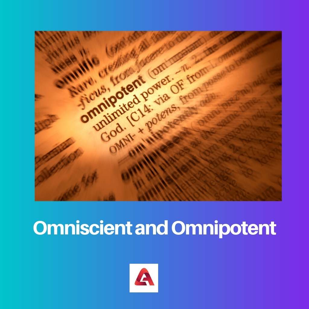 Omniscient et Omnipotent