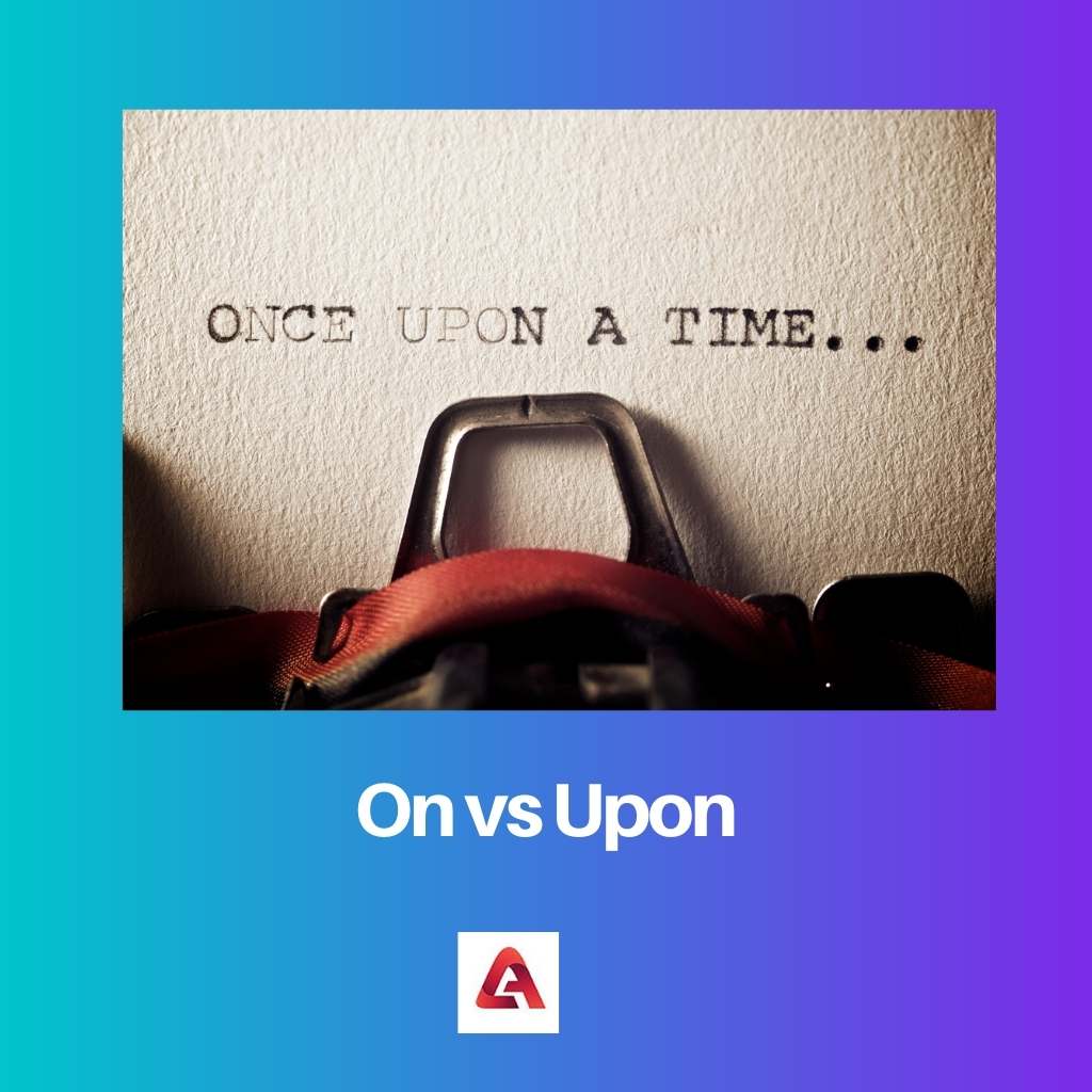 On vs Upon