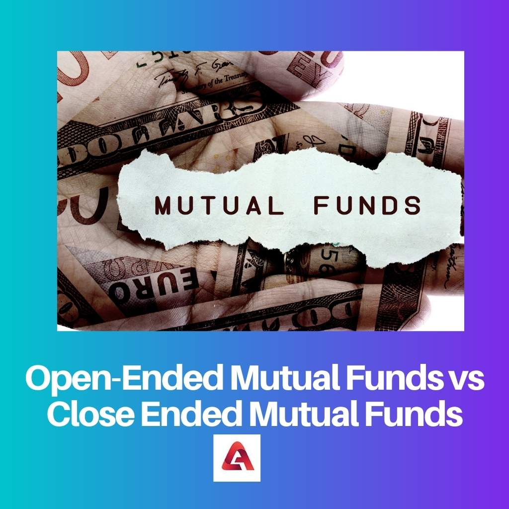 Otvoreni uzajamni fondovi nasuprot zatvorenim uzajamnim fondovima