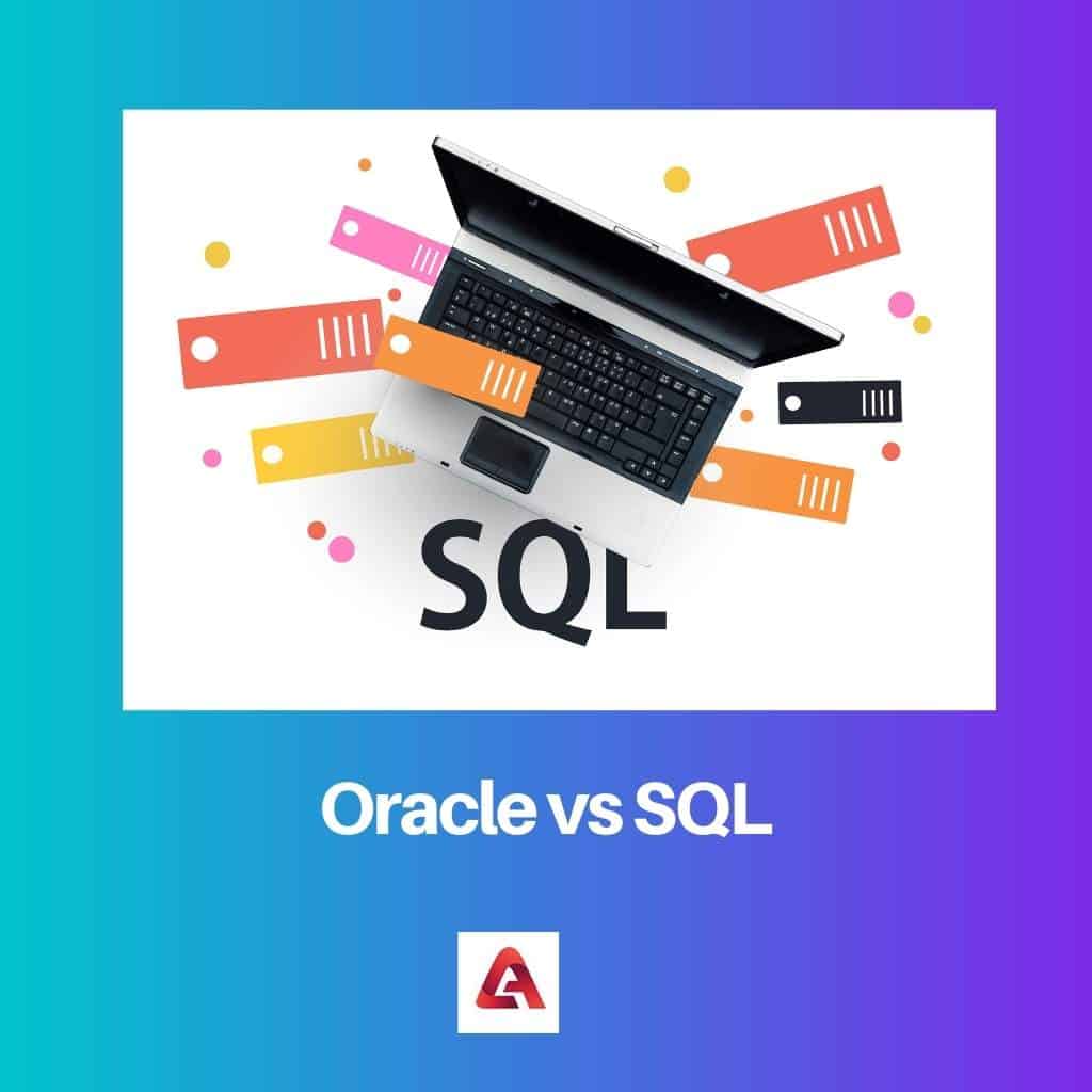 Difference Between Oracle And SQL