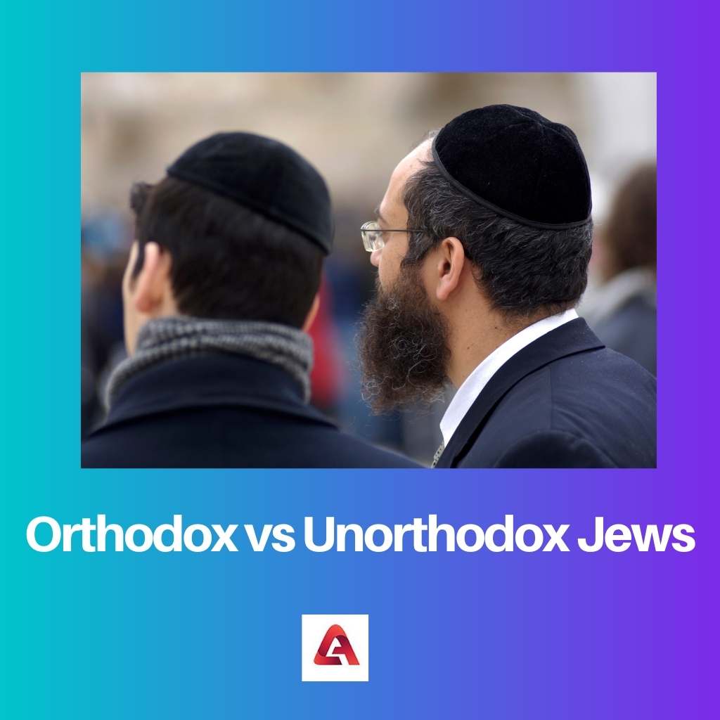 Ortodoks vs Yahudi yang tidak ortodoks