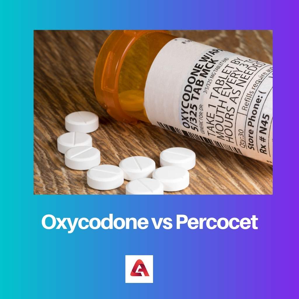 Oxycodon versus Percocet