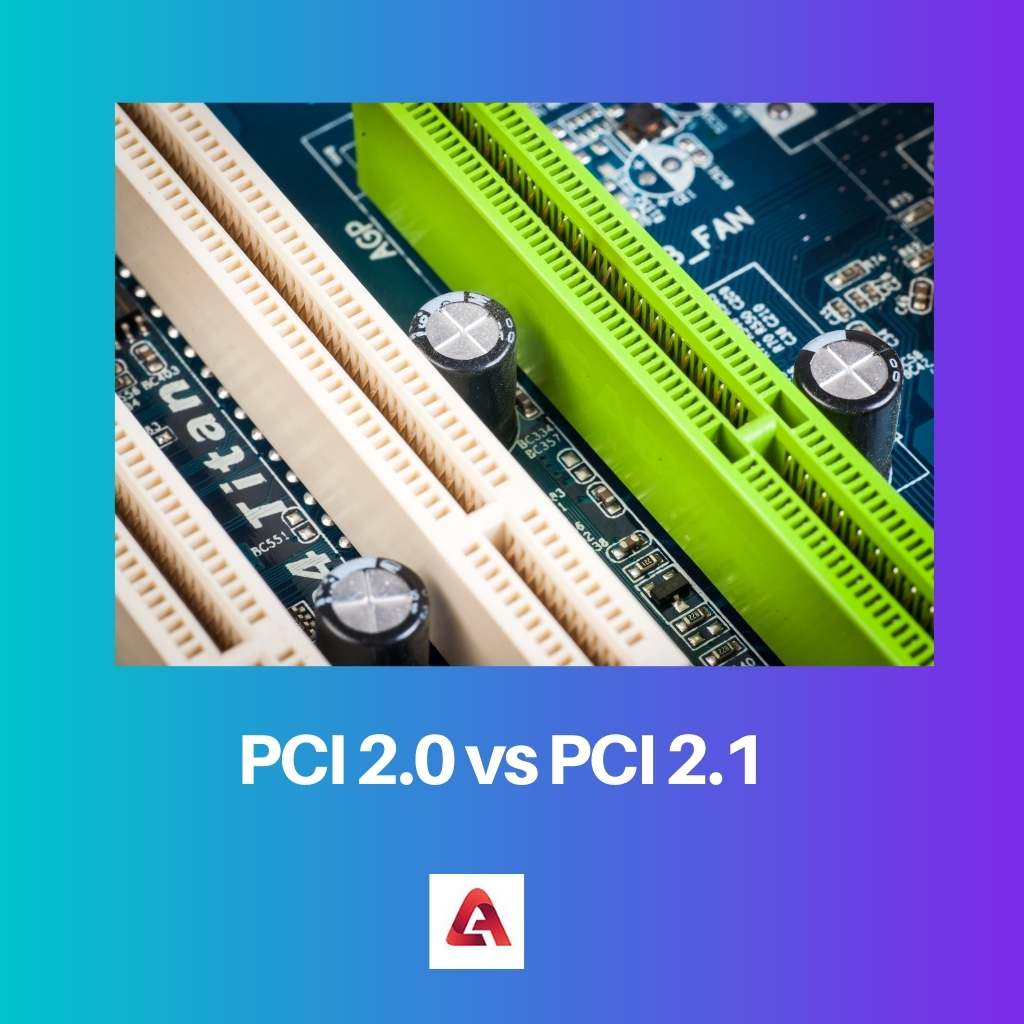 PCI 2.0 x PCI 2.1