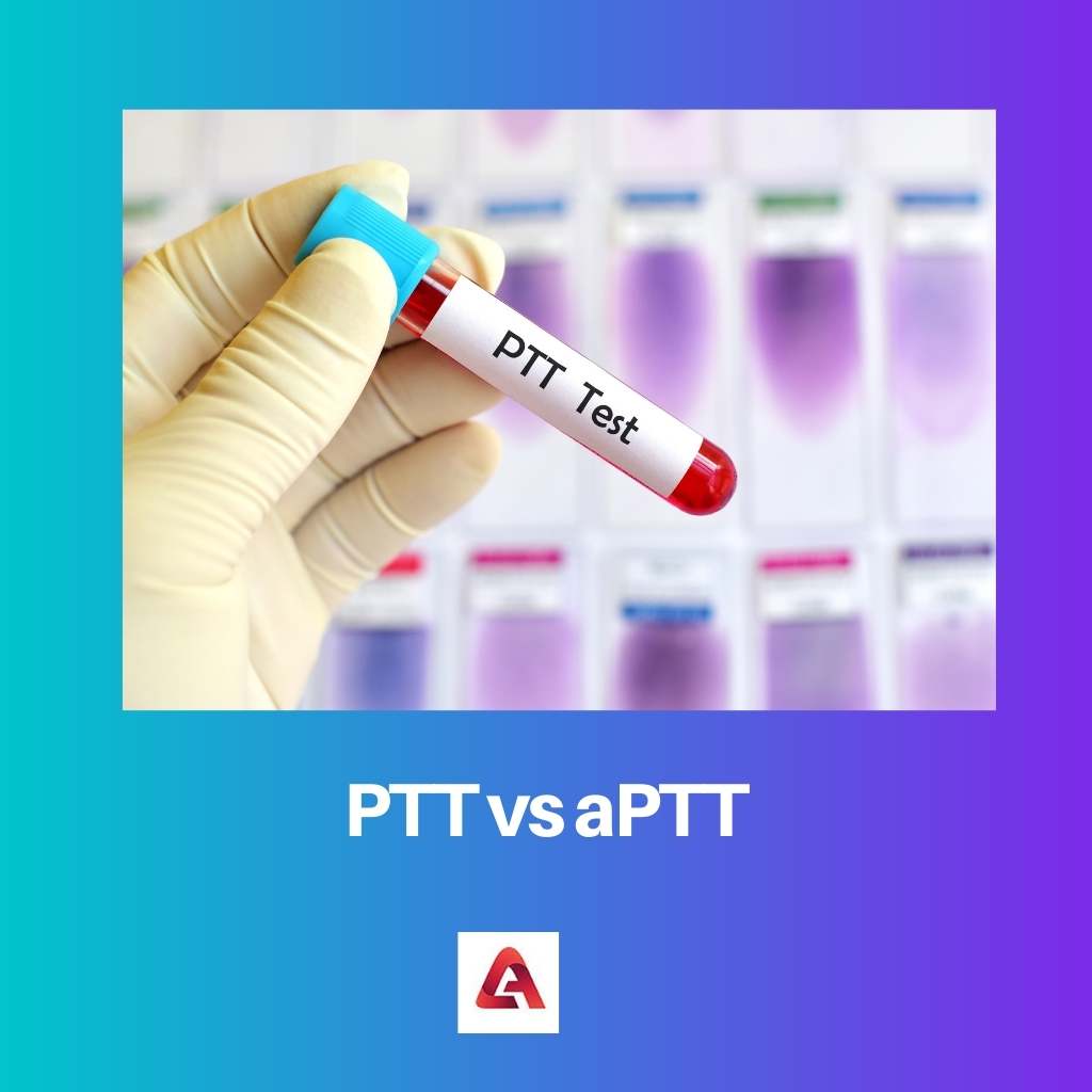 PTT versus aPTT