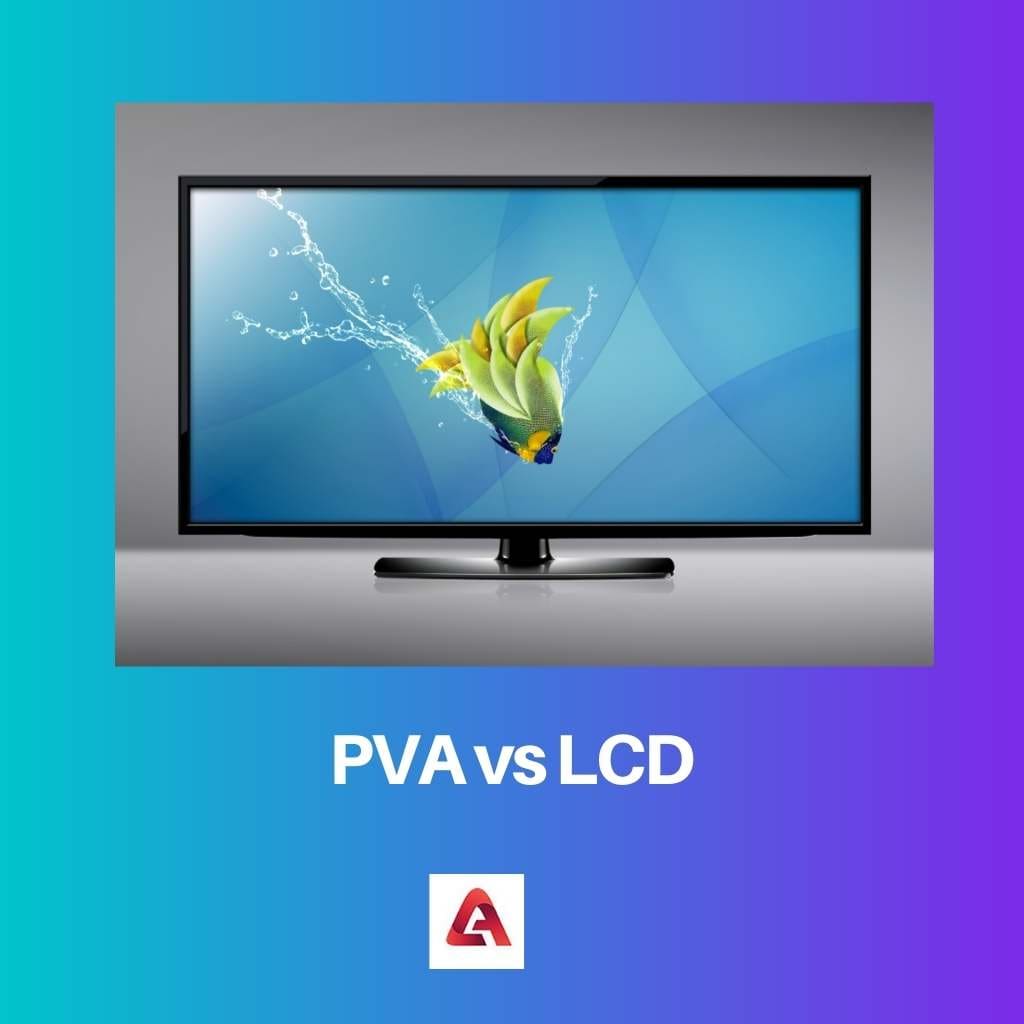 PVA vs LCD