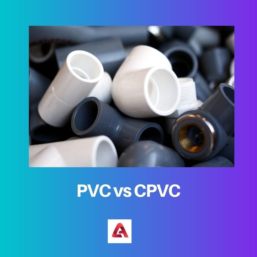 PVC versus CPVC