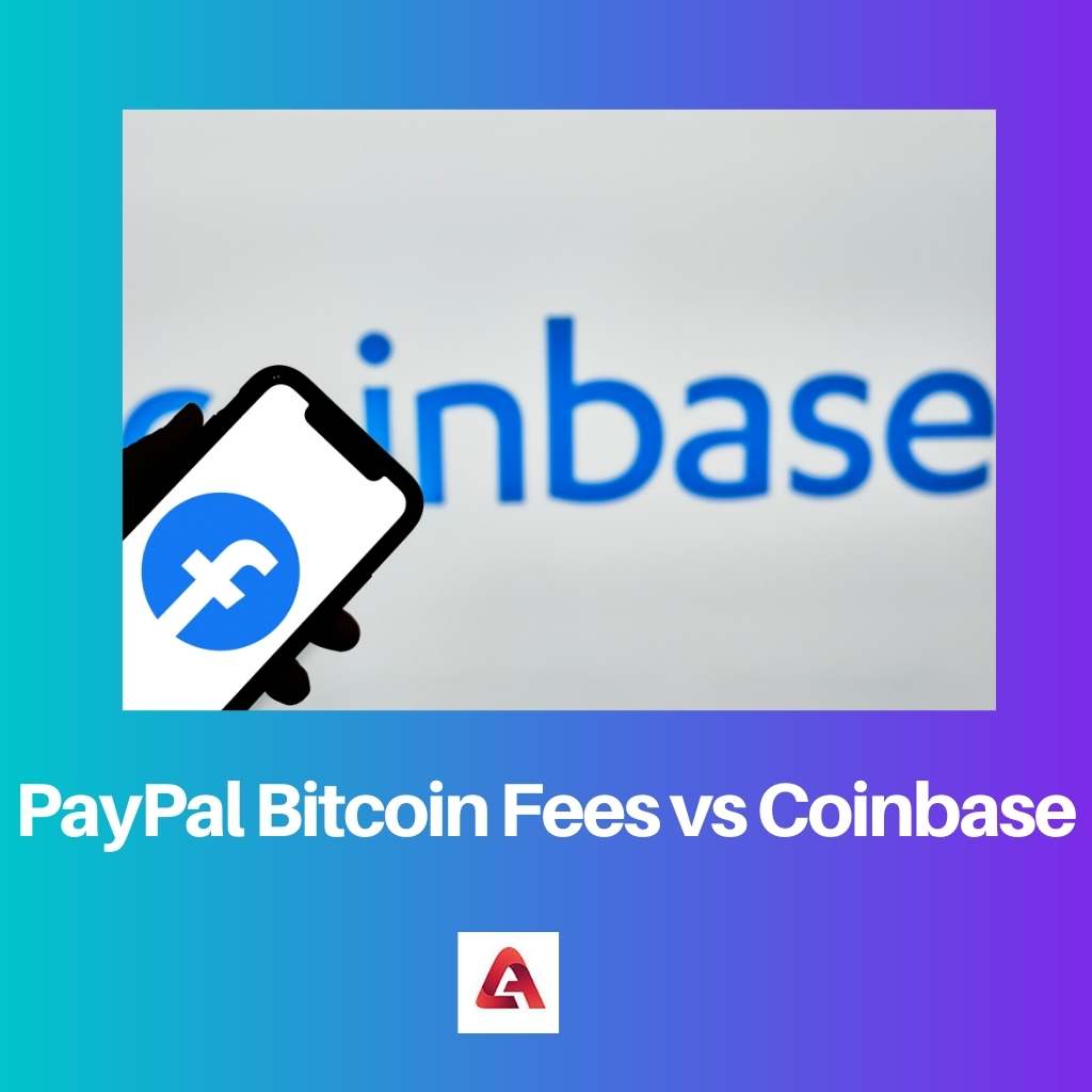 Frais PayPal Bitcoin contre Coinbase