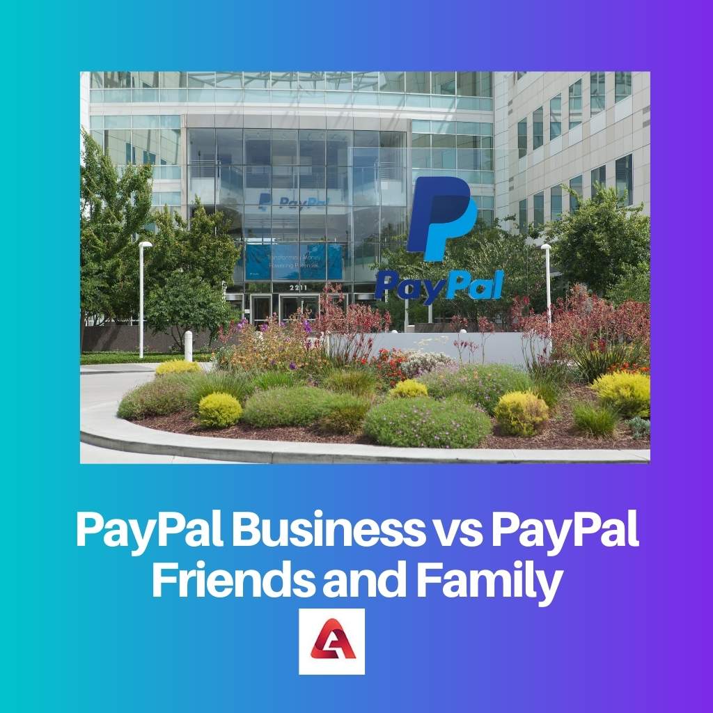 PayPal Business vs PayPal venner og familie
