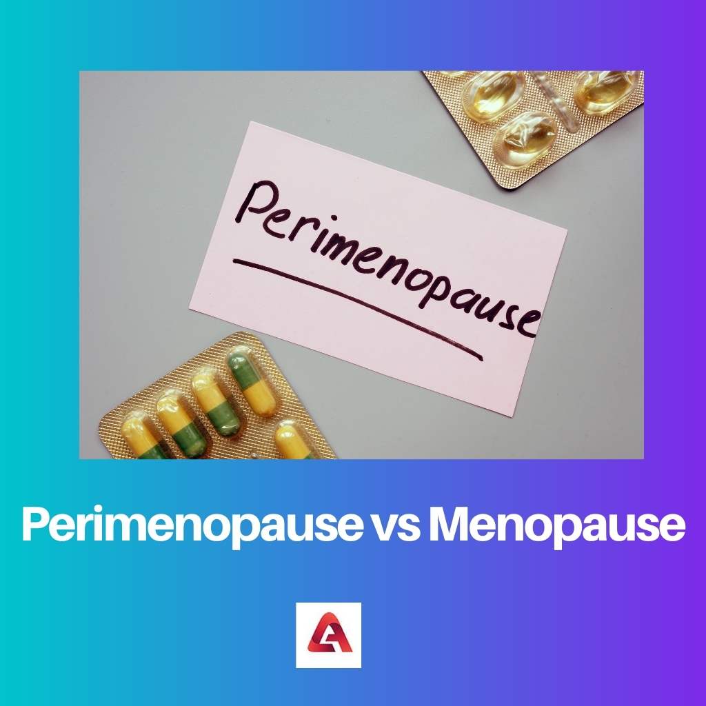 Perimenopause vs Menopause