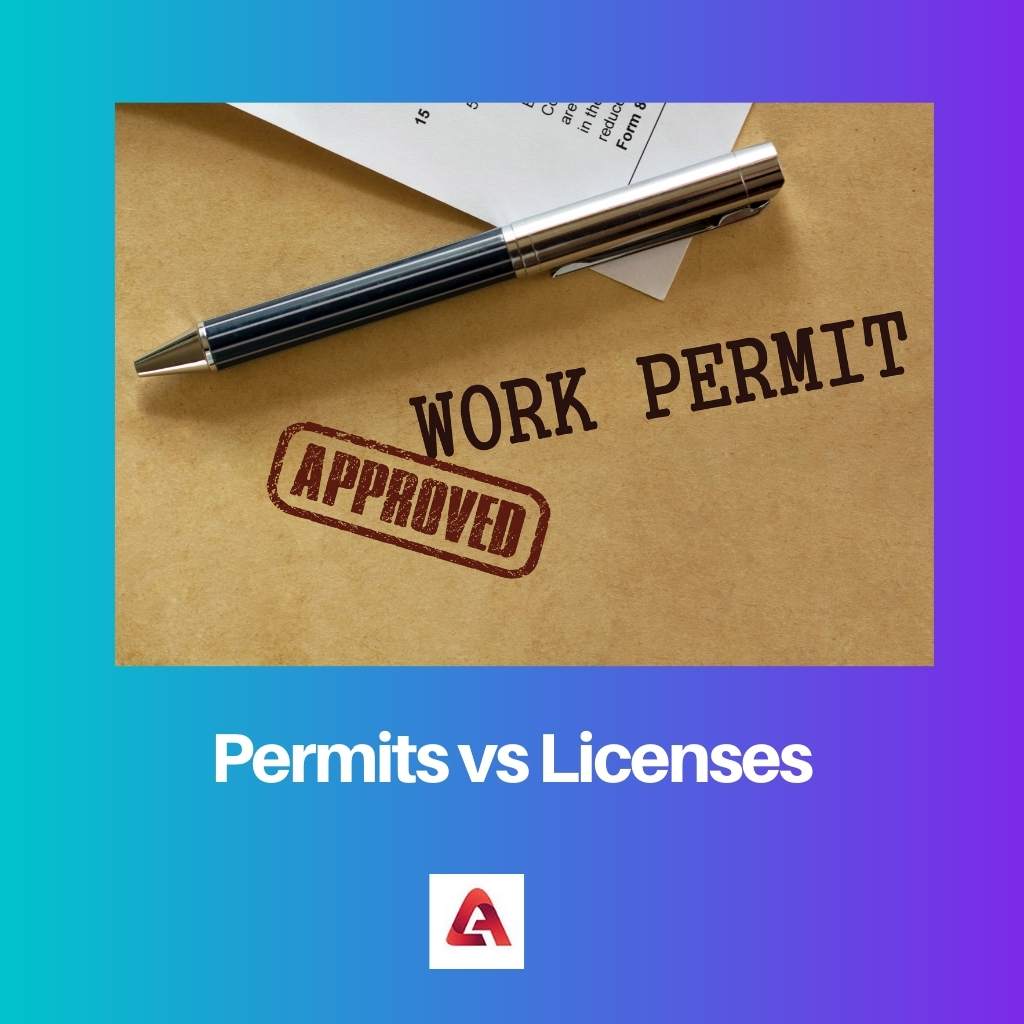 Permits Vs Licenses Difference And Comparison