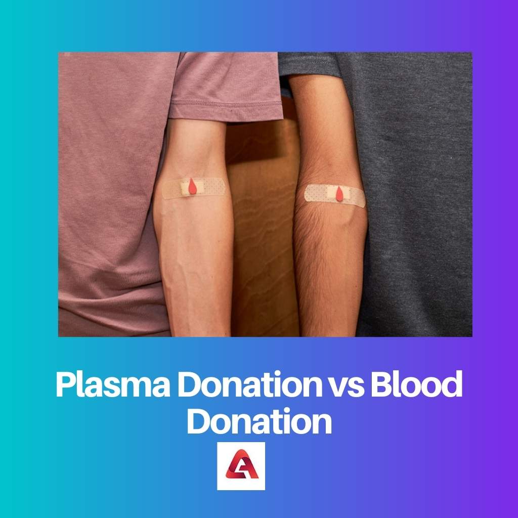 Plasma Donation vs Blood Donation