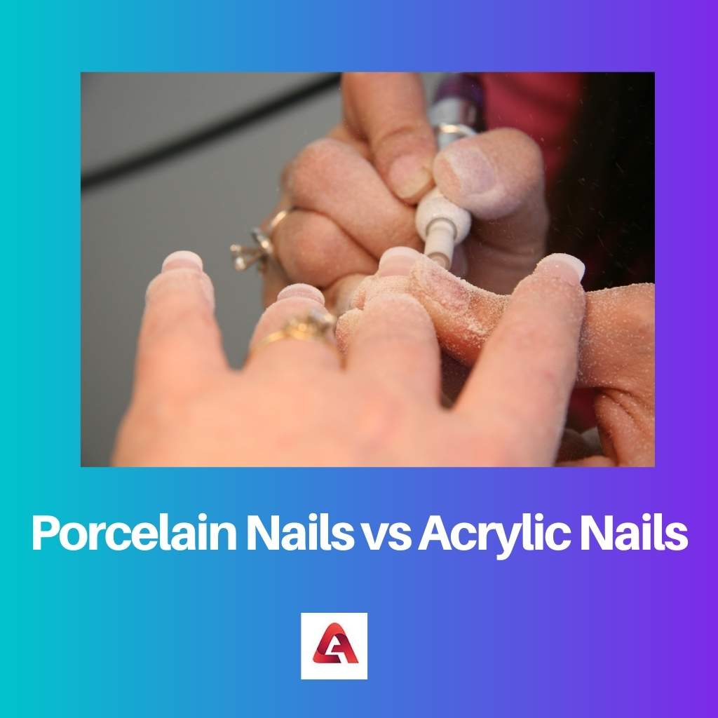Porseleinen nagels versus acrylnagels