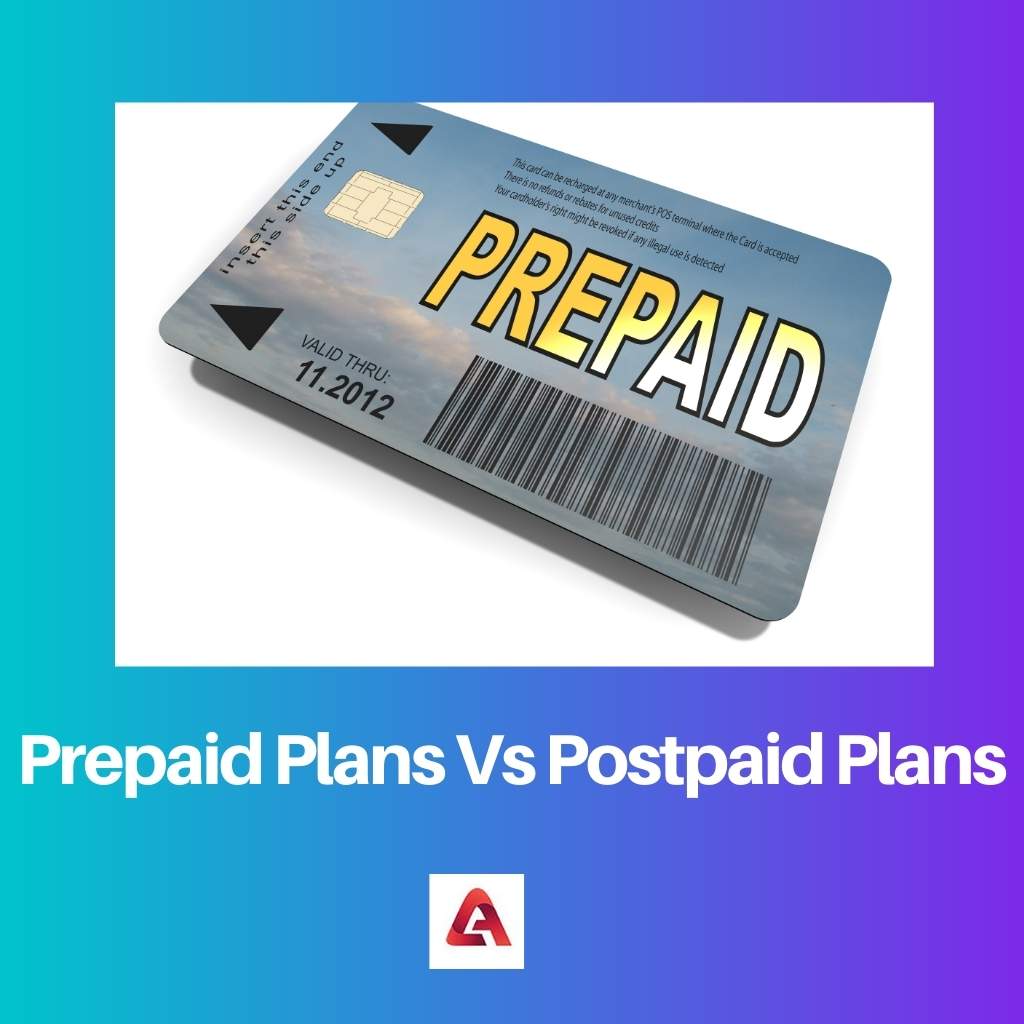 Prepaid Plans Vs Postpaid Plans