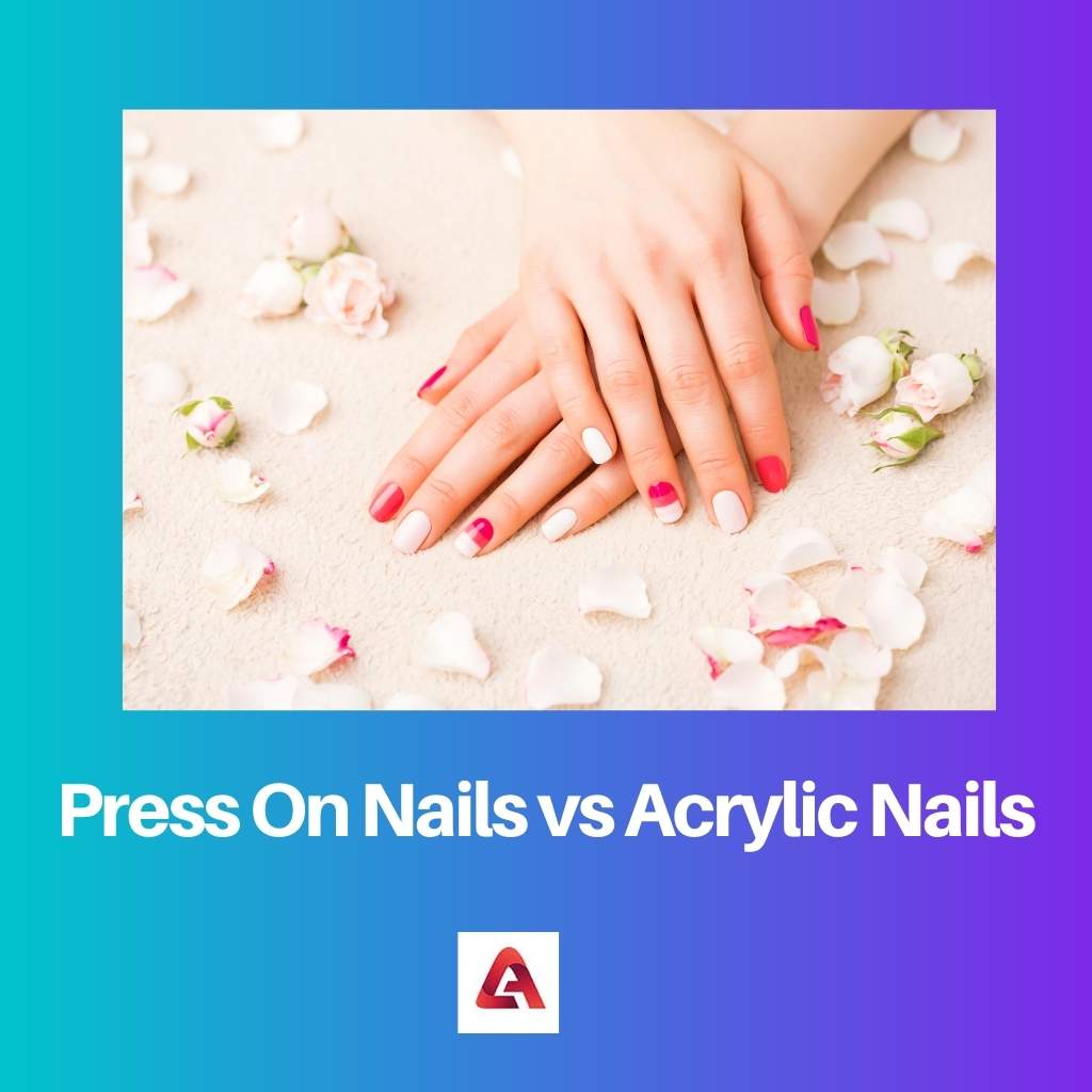 Press On Nails vs akrylové nehty