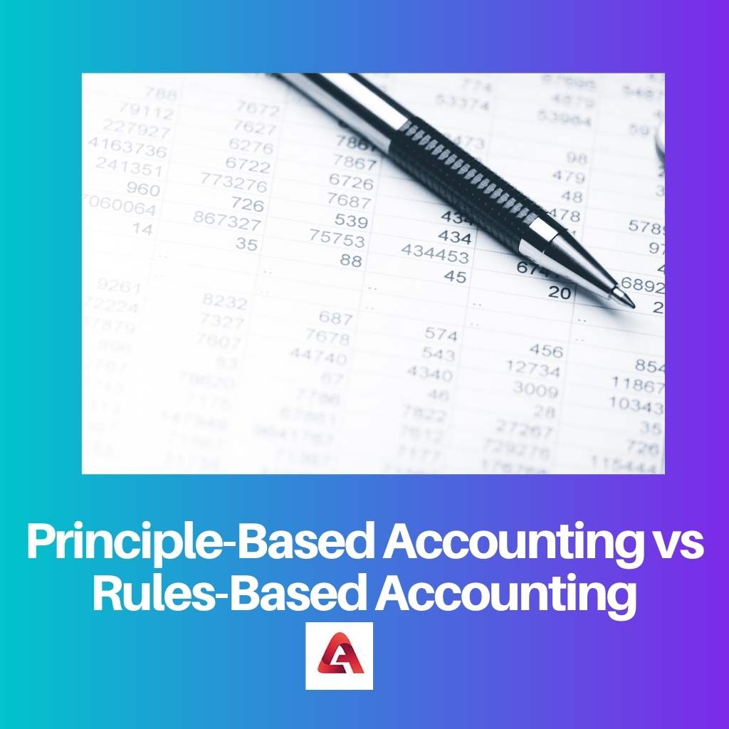 Principle Based Accounting vs Rules Based Accounting
