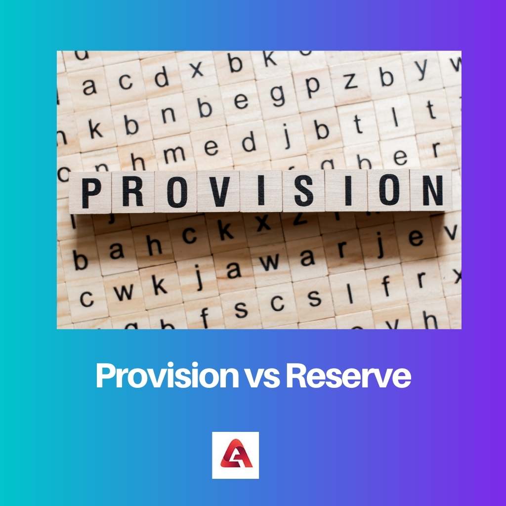 Voorziening versus reserve