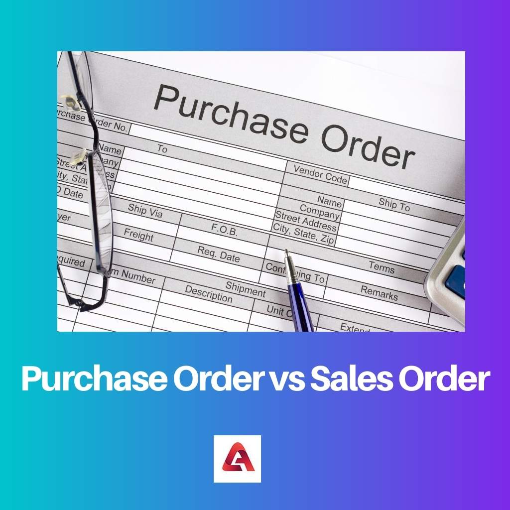 Purchase Order vs Sales Order