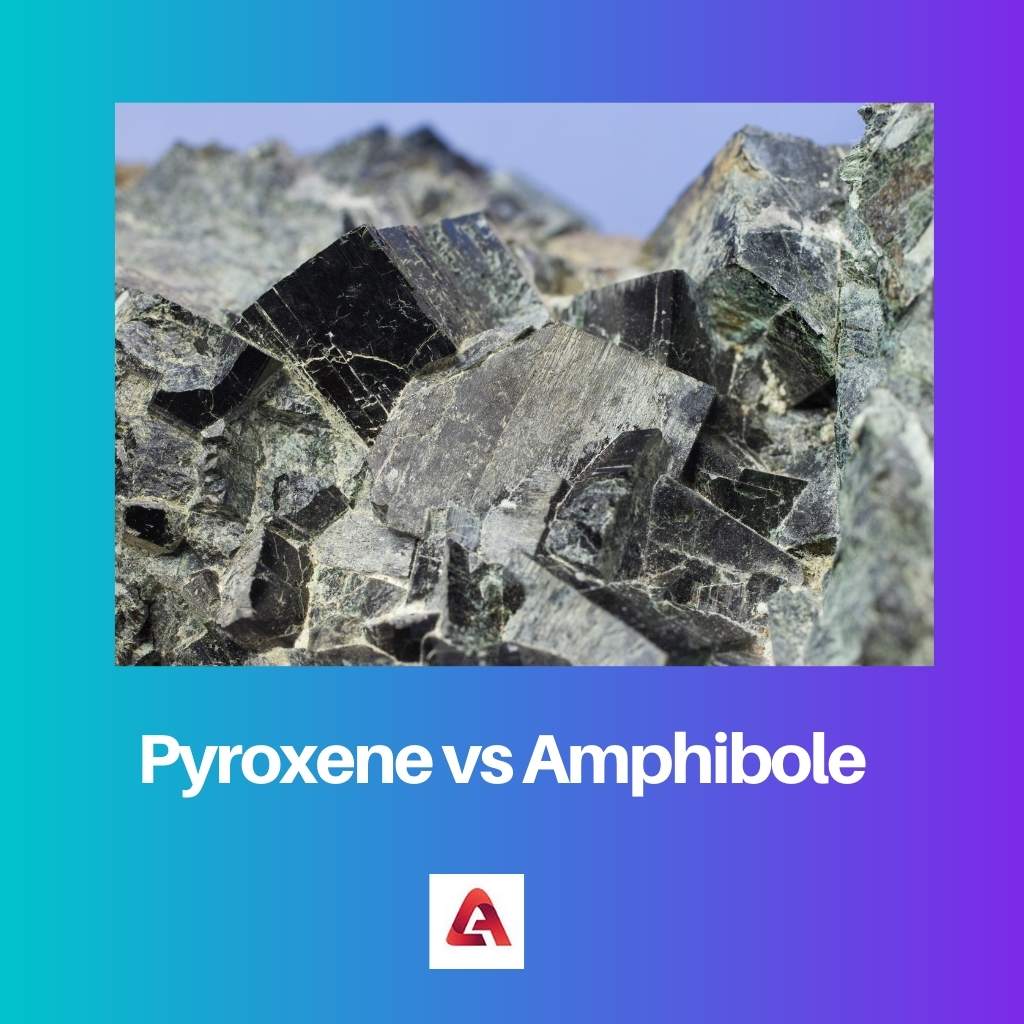 Pyroxene so với Amphibole
