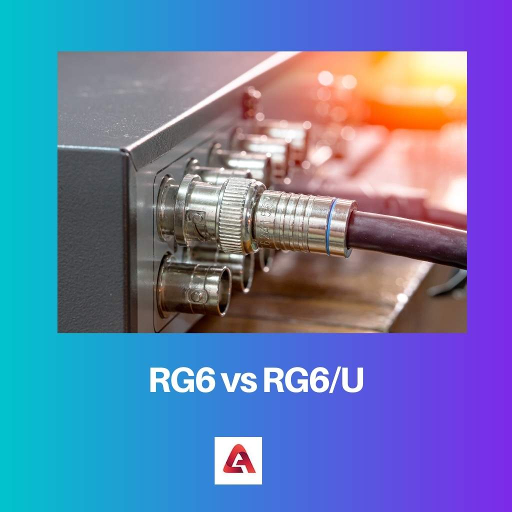 RG6 versus RG6U