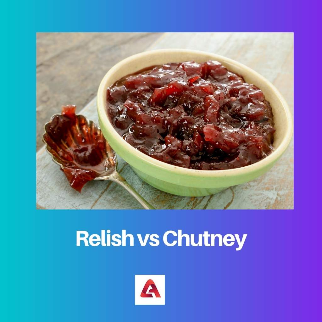 Relish versus chutney