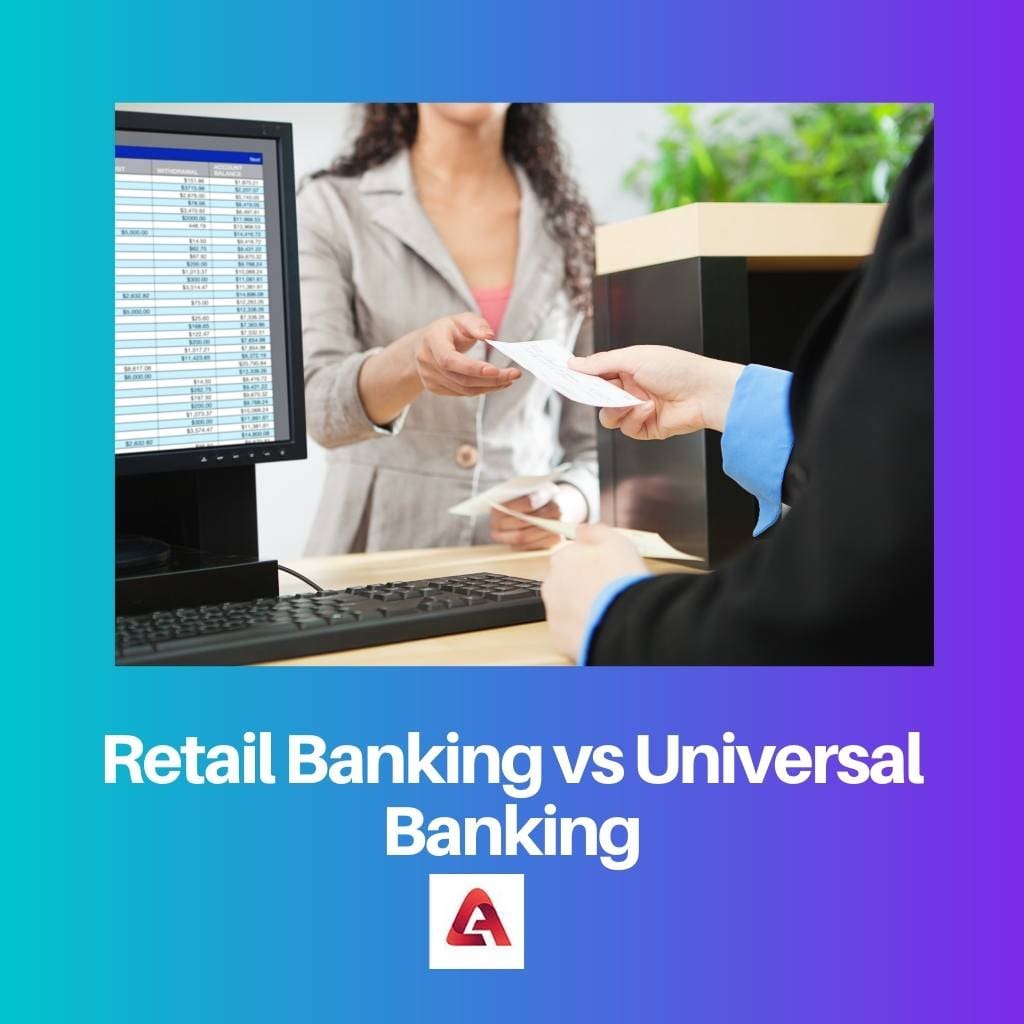 Retail Banking vs Universal Banking