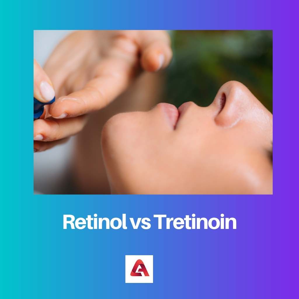Retinol gegen Tretinoin