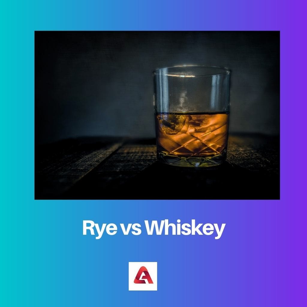 Rye vs Whiskey