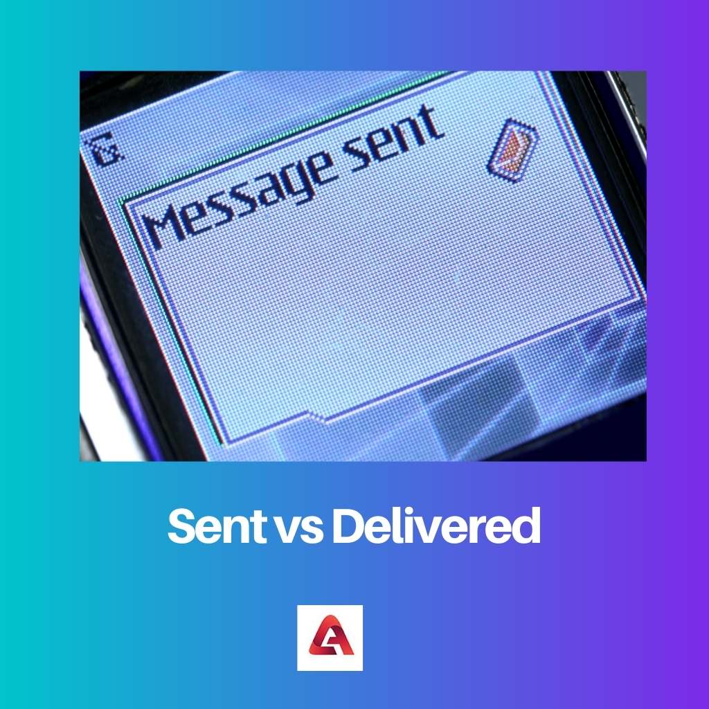 Sent vs Delivered