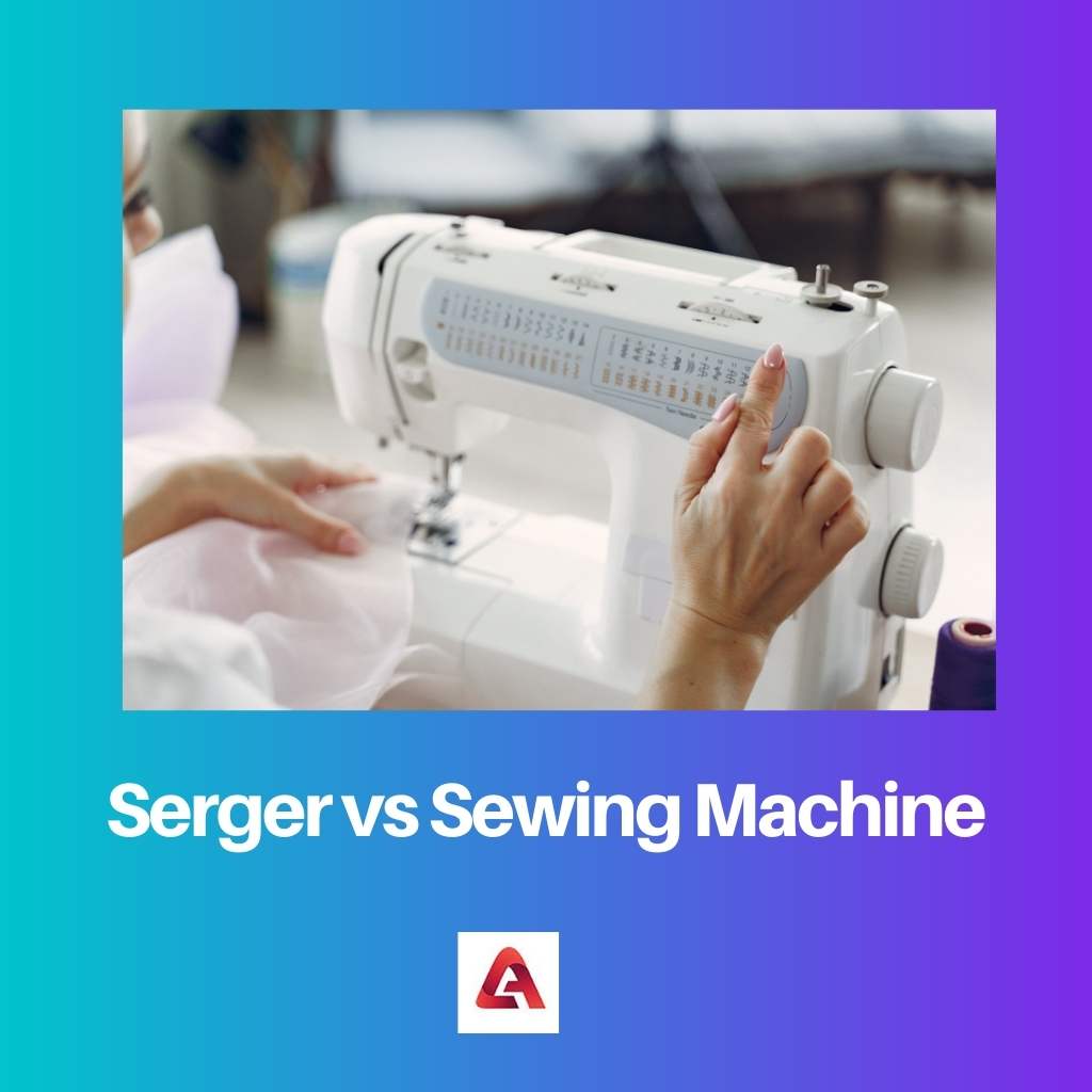 Serger vs Sewing Machine