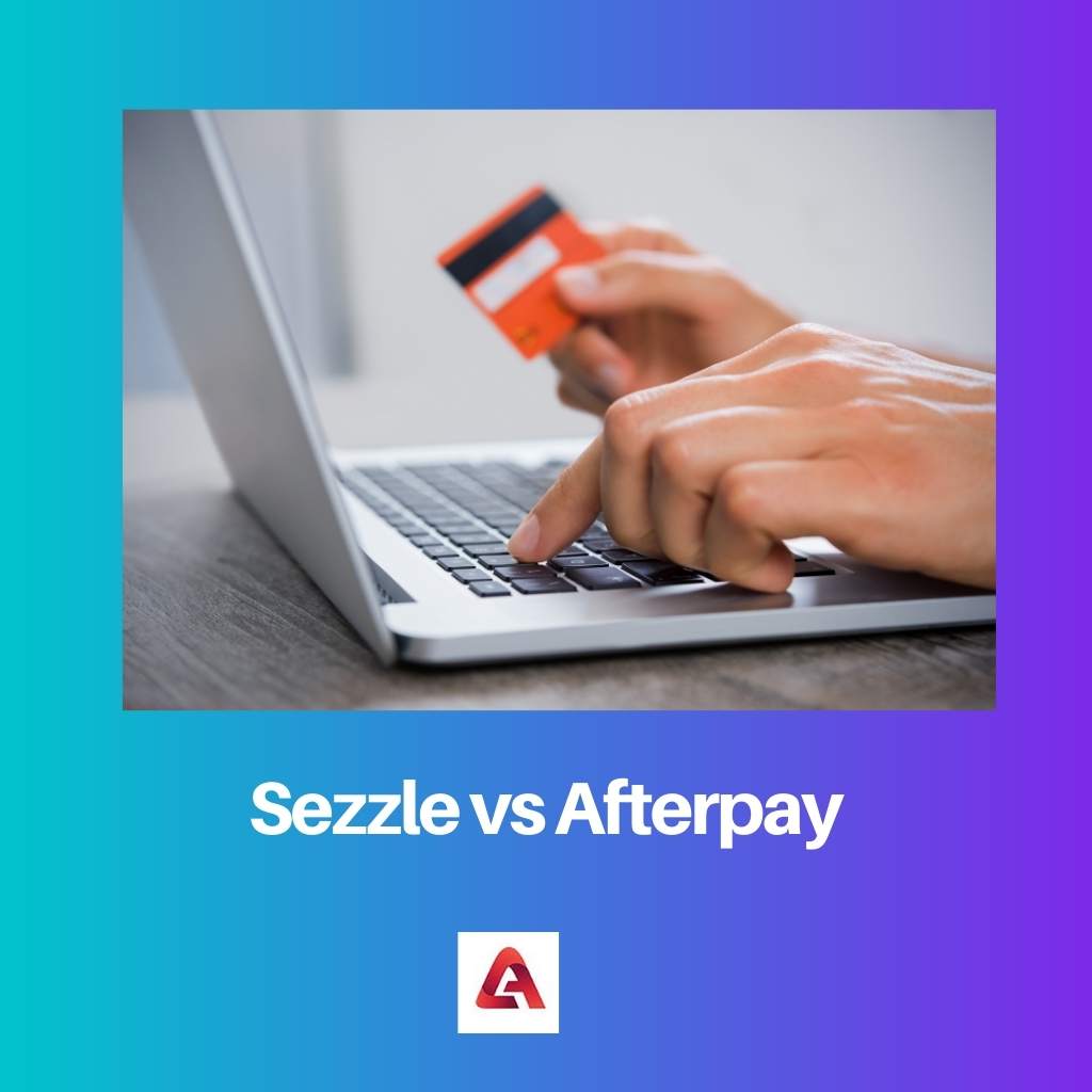 Sezzle 与 Afterpay