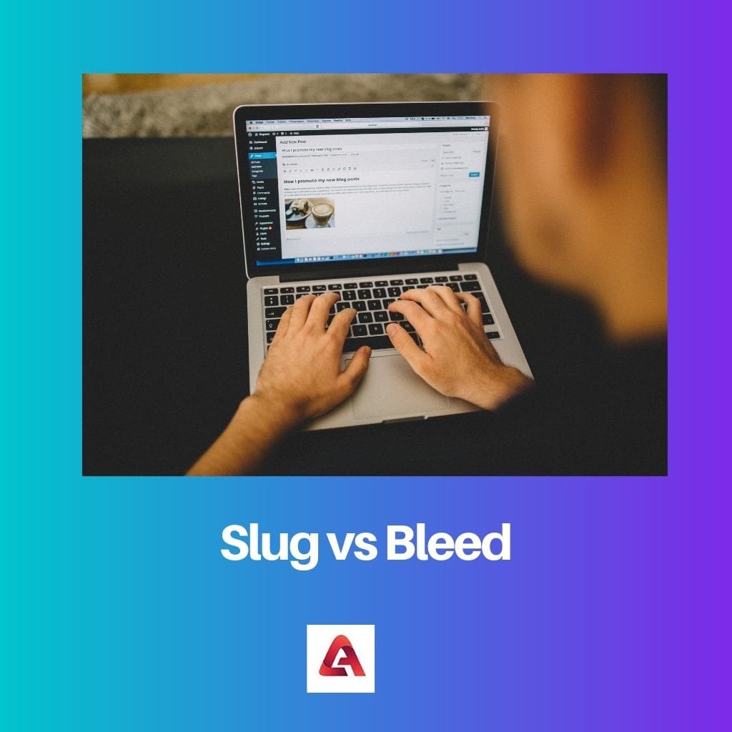 Slug vs sangrado