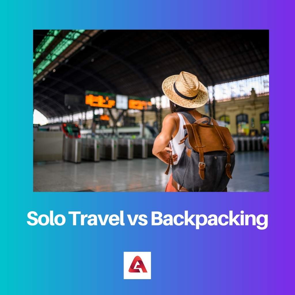 Perjalanan Solo vs Backpacking