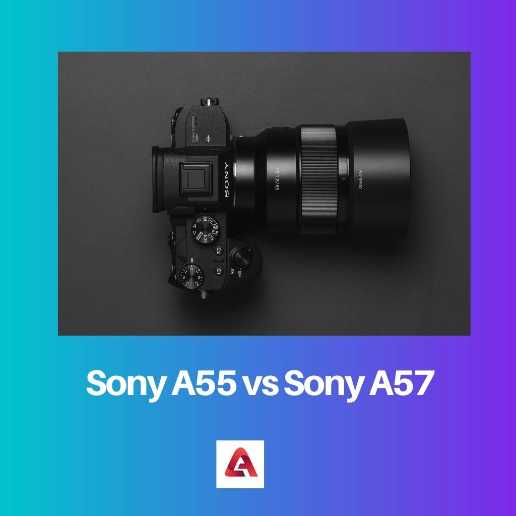 Sony A55 против Sony A57