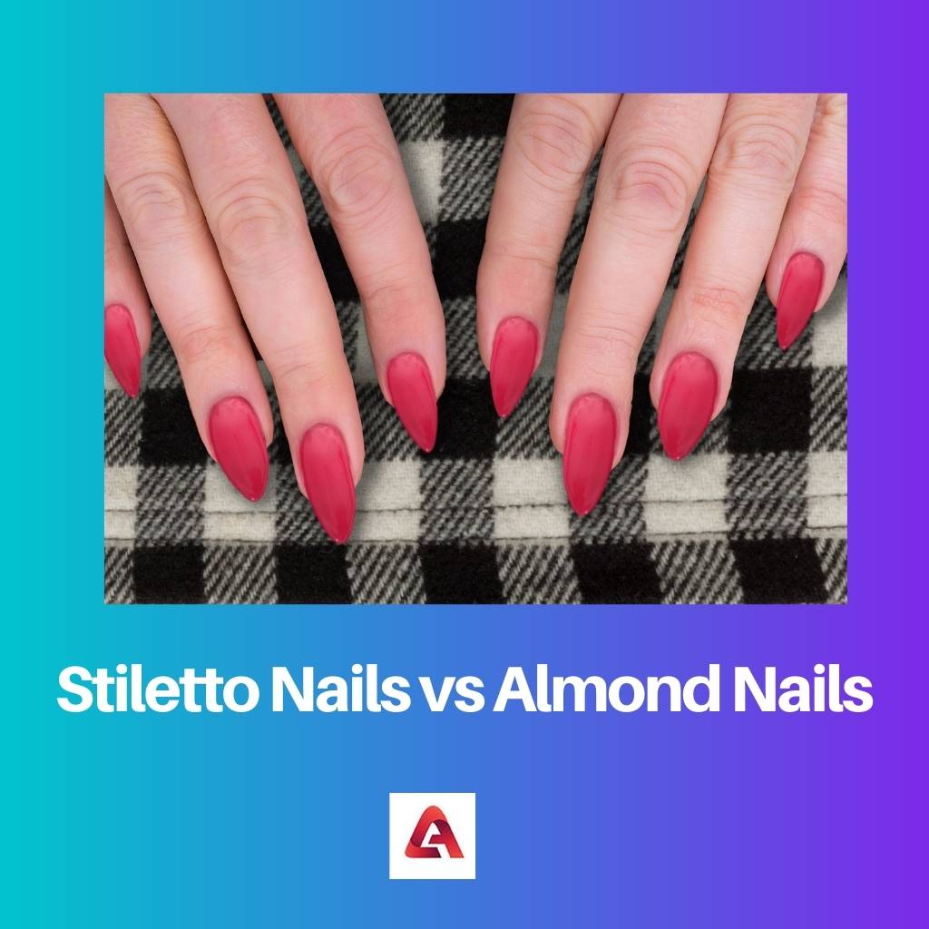 Stiletto Nails vs Almond Nails