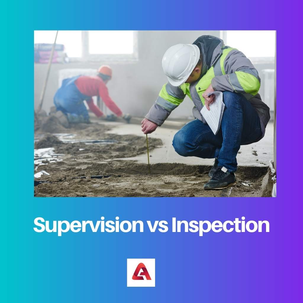 Supervision contre inspection