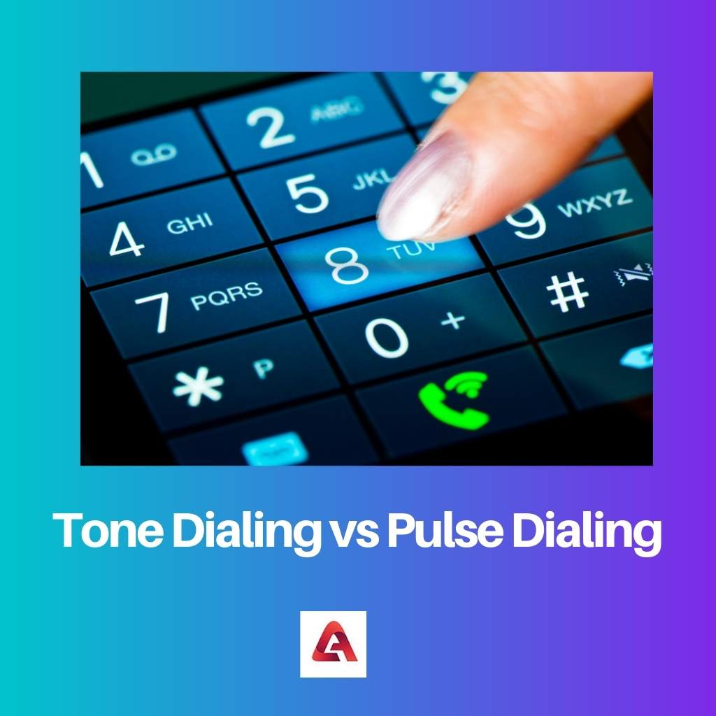 Tone Dialing vs Pulse Dialing