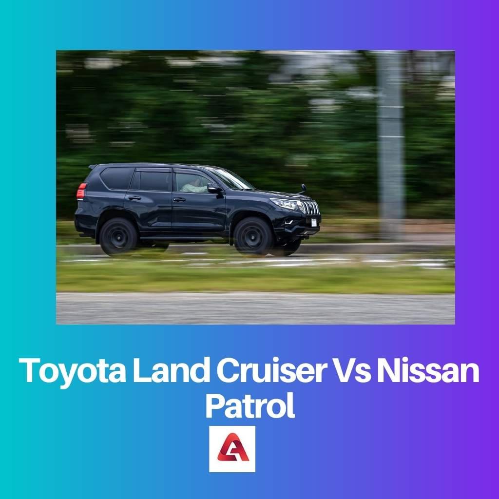 Toyota Land Cruiser Vs Nissan Patrol