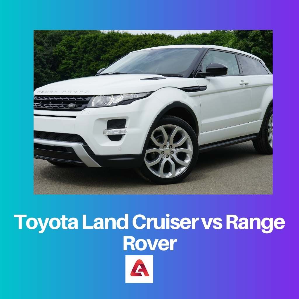 Toyota Land Cruiser pret Range Rover