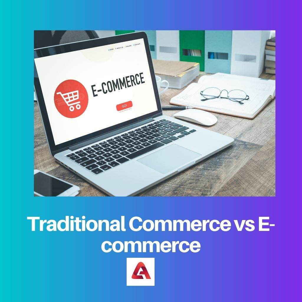 Traditionele handel versus e-commerce