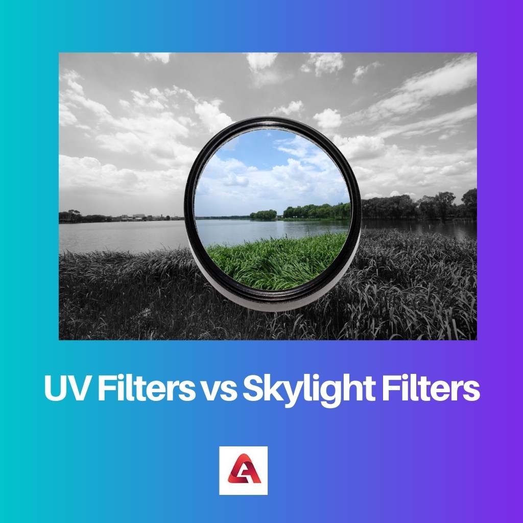 Bộ lọc UV so với Bộ lọc Skylight