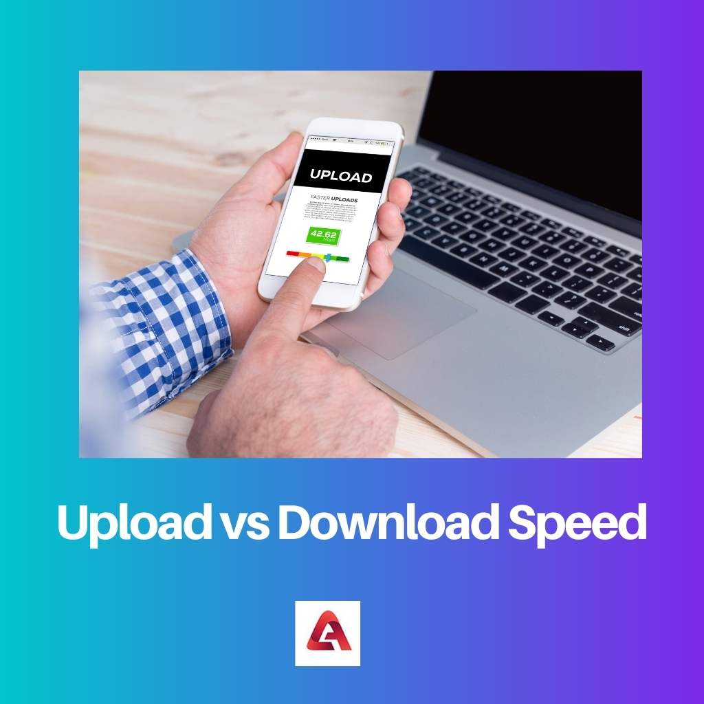 Upload vs Download Speed