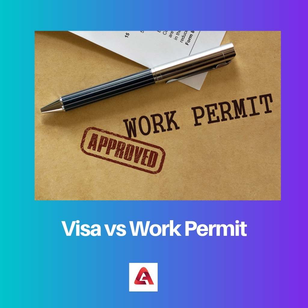 Visa vs Work Permit
