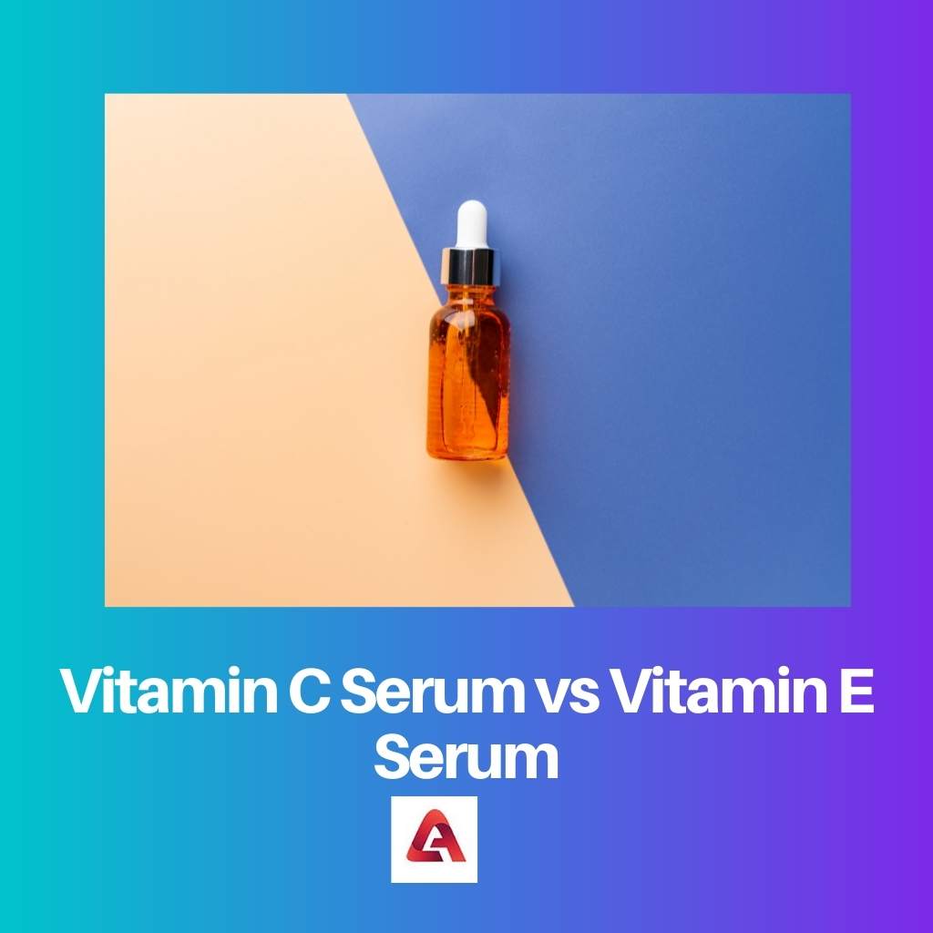 Vitamin C Serum vs Vitamin E Serum