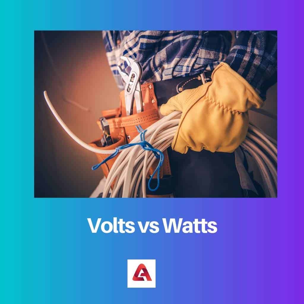 Volt gegen Watt