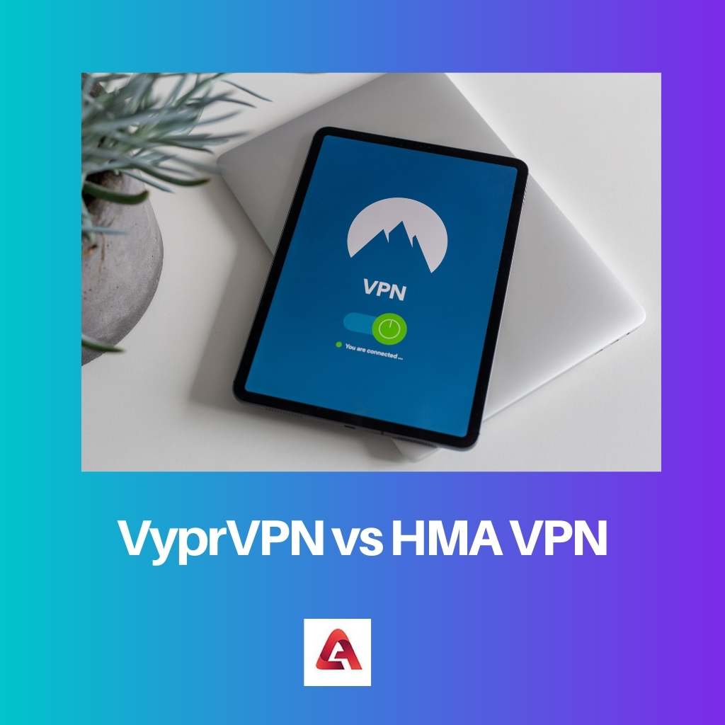 VyprVPN versus HMA VPN