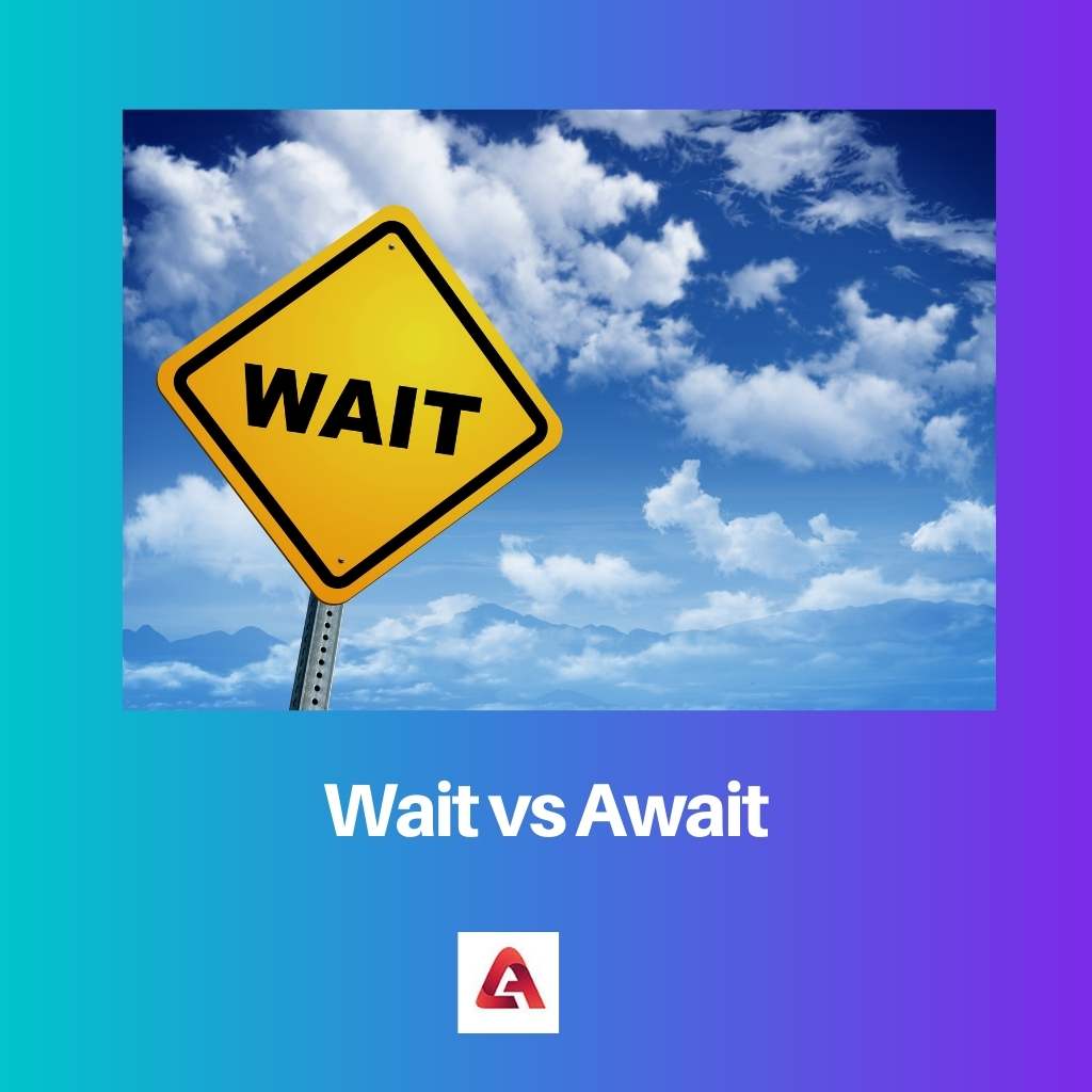 Wachten versus wachten