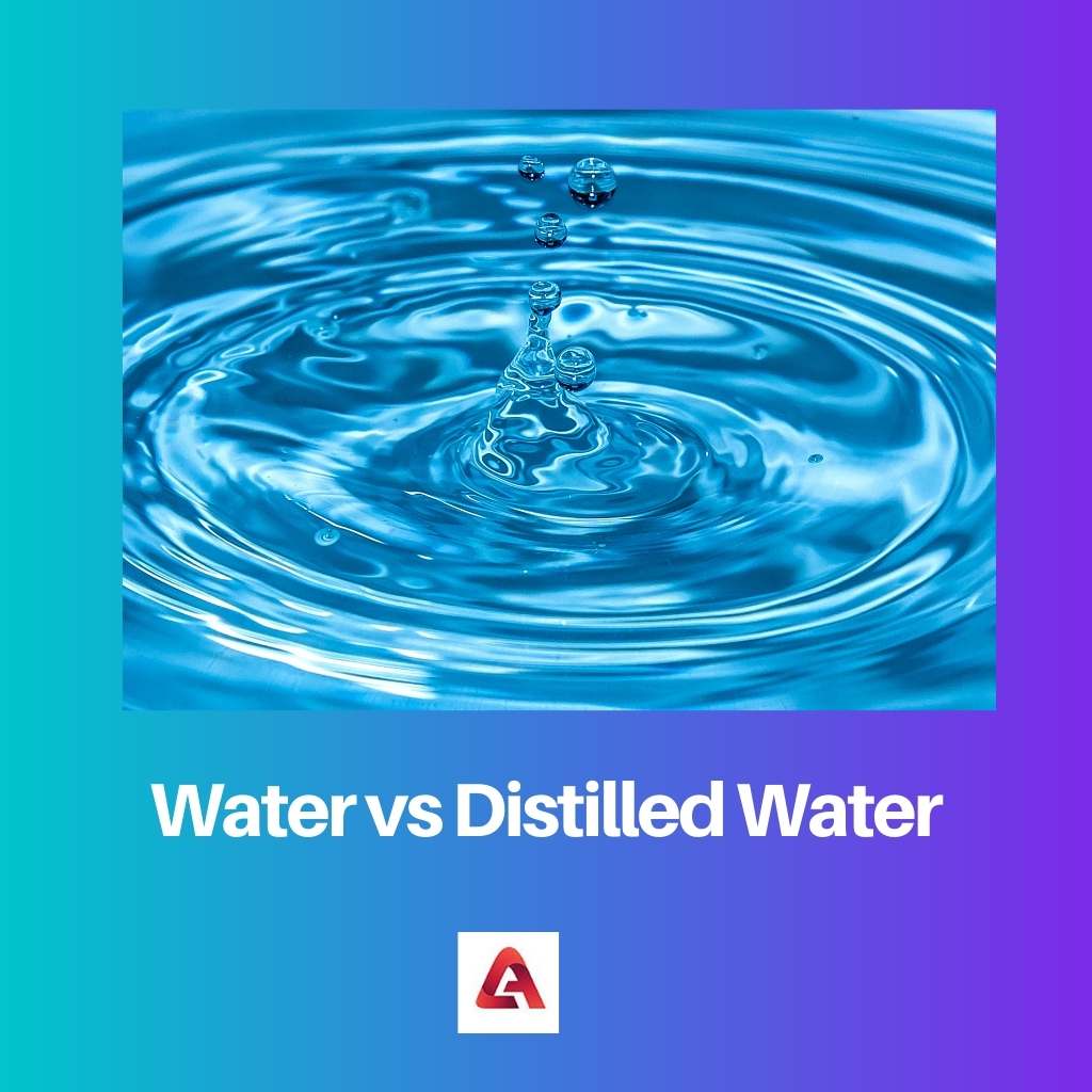 Water versus gedestilleerd water