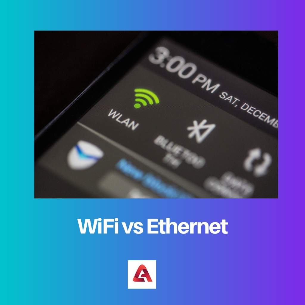 WiFi vs Ethernet