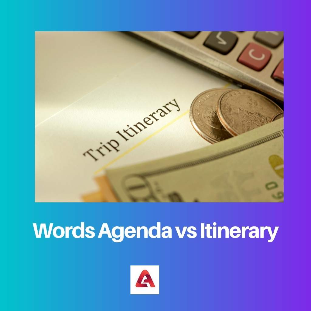 Words Agenda vs Itinerary